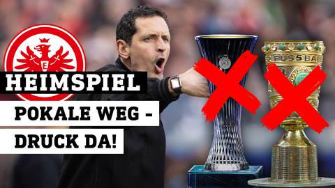 Eintracht-Trainer links, rechts zwei Pokale mit rotem X. Text: Heimspiel - Pokale weg - Druck da!